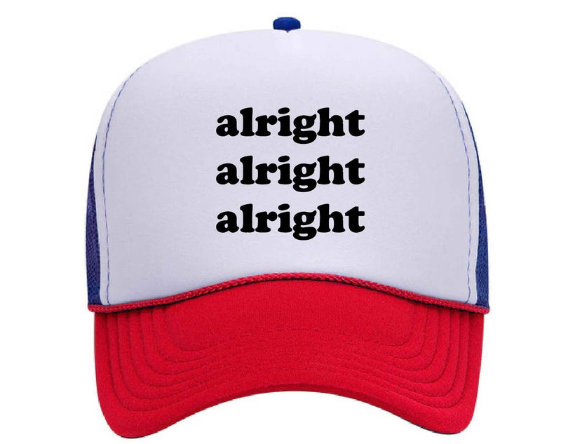 Alright , alright, alright (Dazed and Confused)